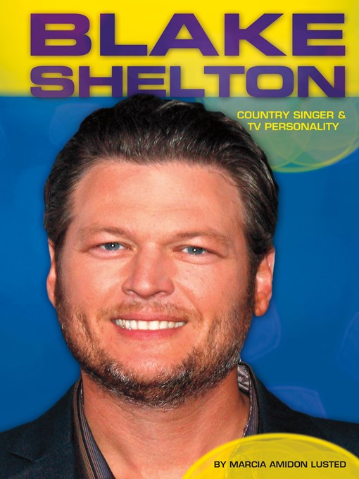 Title details for Blake Shelton by Marcia Amidon Lusted - Available